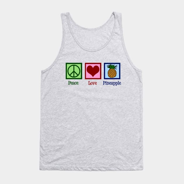 Peace Love Pineapple Tank Top by epiclovedesigns